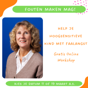 workshop fouten maken mag over faalangst bij hoogsensitieve kinderen